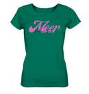 Forever love Meer - Ladies Organic Shirt